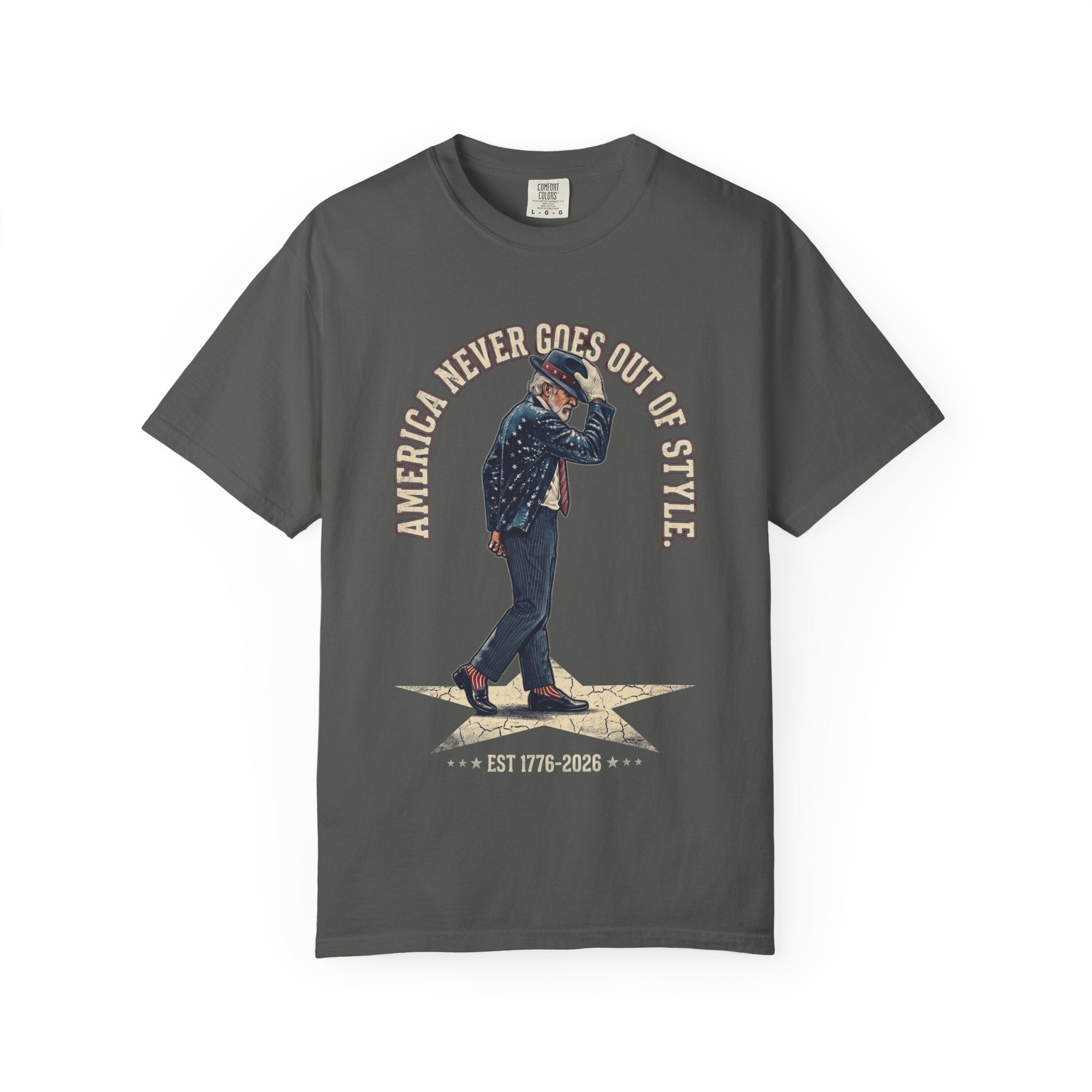America Never Goes Out of Style T‑Shirt, Uncle Sam Moonwalking