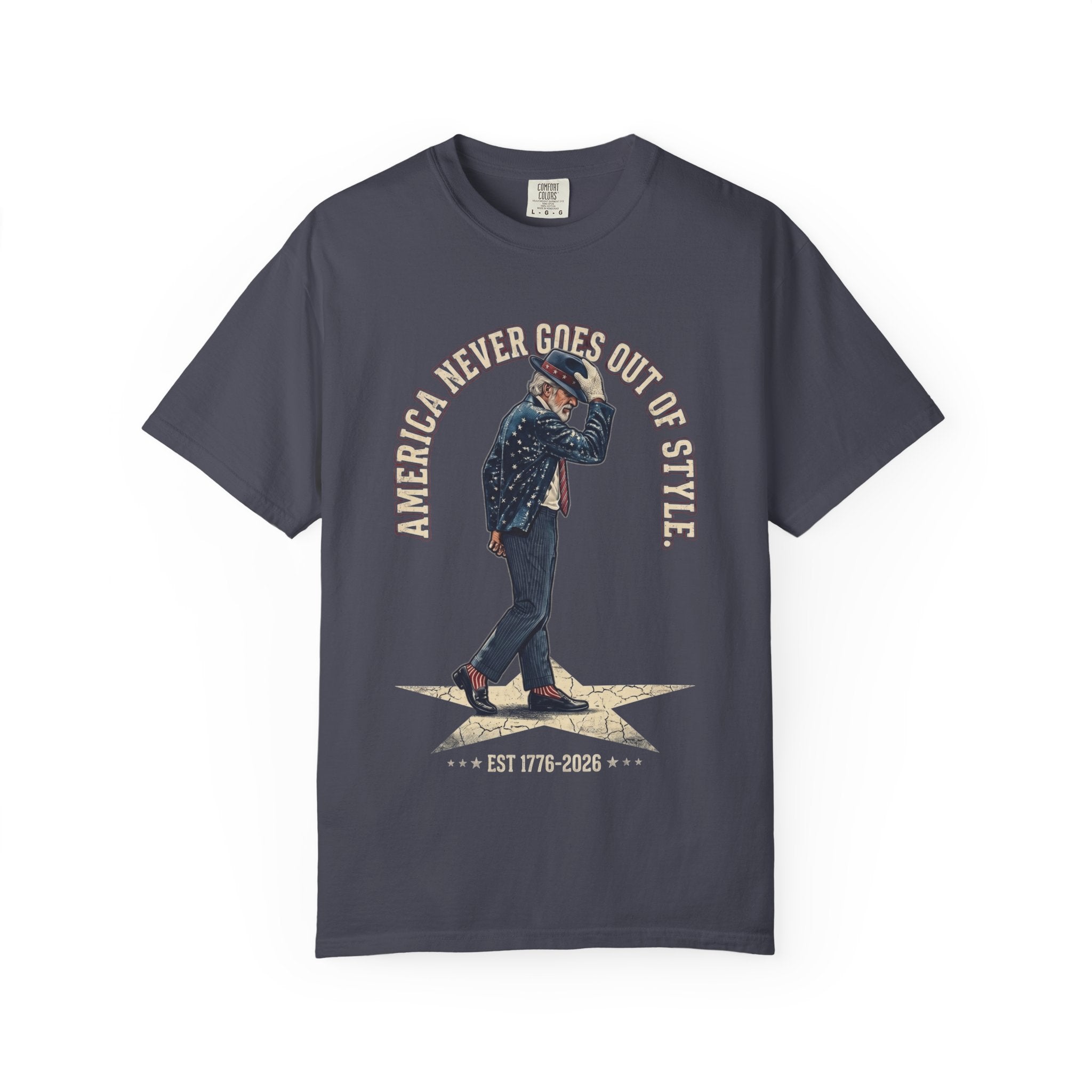 America Never Goes Out of Style T‑Shirt, Uncle Sam Moonwalking