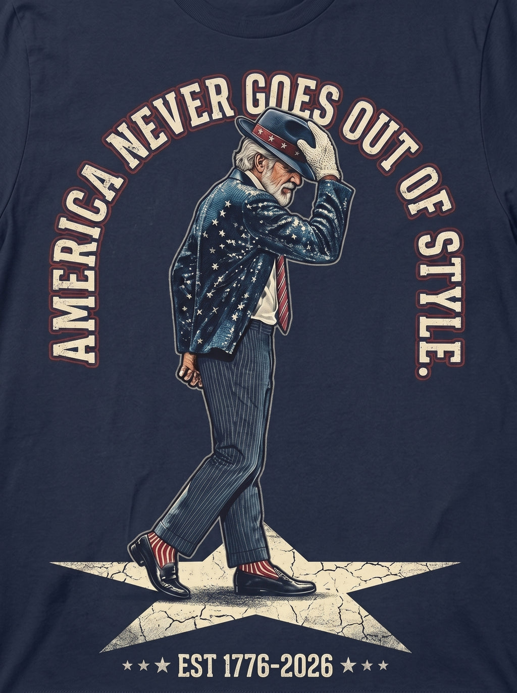 America Never Goes Out of Style T‑Shirt, Uncle Sam Moonwalking
